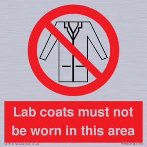 Lab coats must not be worn in this area